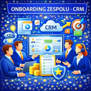 Onboarding zespołu - CRM